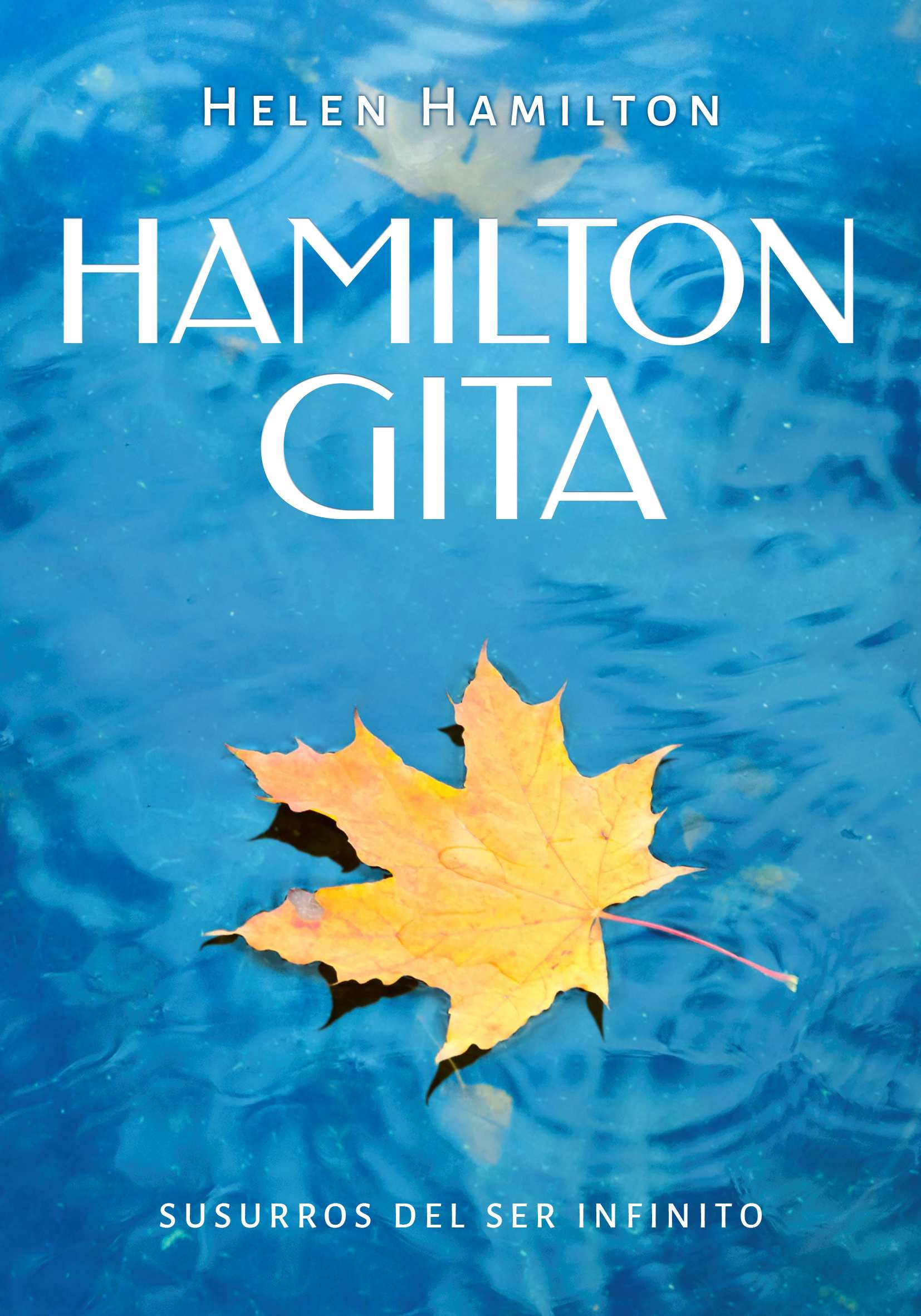 Hamilton Gita. Susurros del Ser Infinito